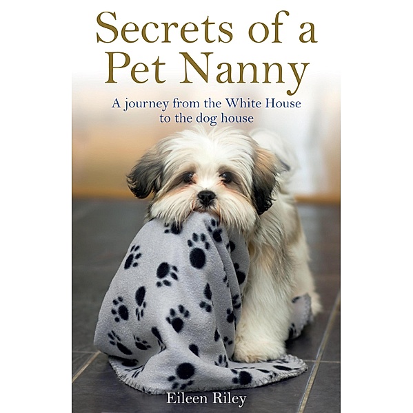 Secrets of a Pet Nanny, Eileen Riley
