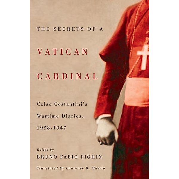 Secrets of a Vatican Cardinal, Celso Costantini