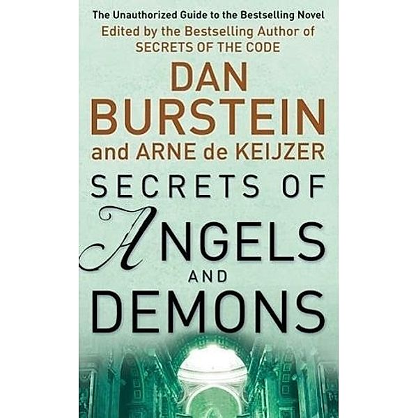 Secrets Of Angels And Demons, Dan Burstein, Arne de Keijzer