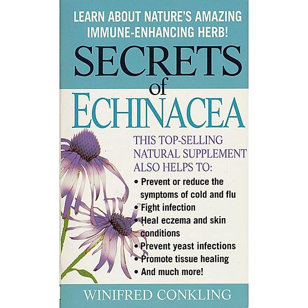 Secrets of Echinacea, Winifred Conkling