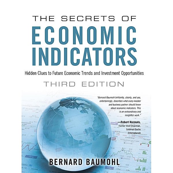 Secrets of Economic Indicators, The, Bernard Baumohl