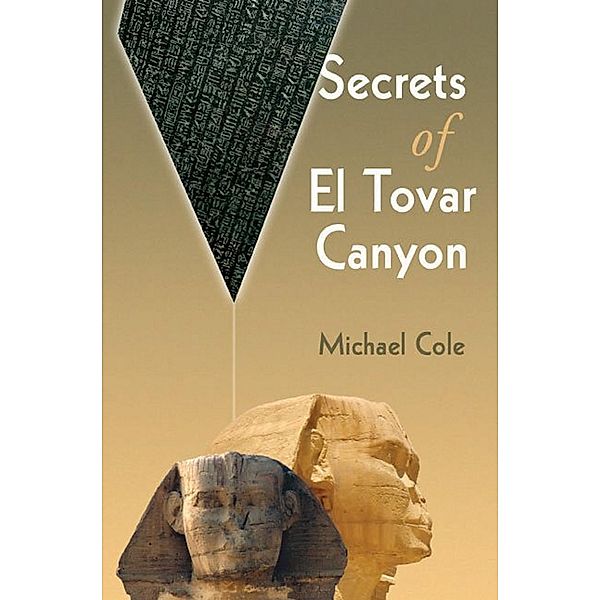 Secrets of El Tovar Canyon, Michael Cole