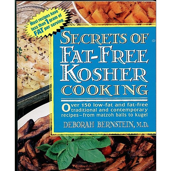 Secrets of Fat-free Kosher, Deborah Bernstein