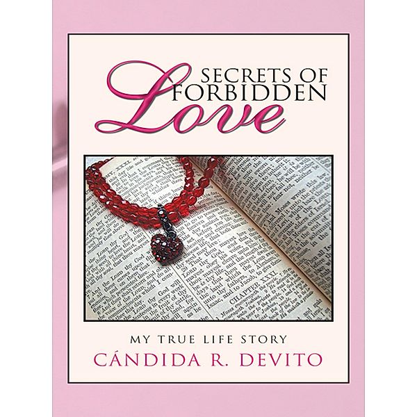 Secrets of Forbidden Love, Cándida R. DeVito