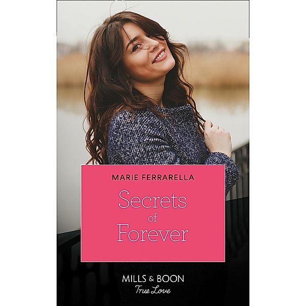 Secrets Of Forever / Forever, Texas Bd.22, Marie Ferrarella