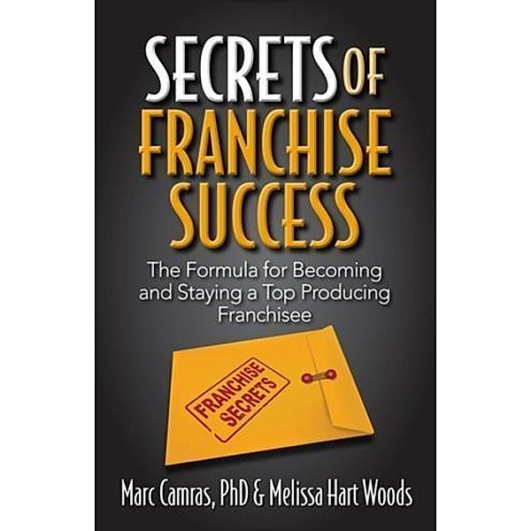 Secrets of Franchise Success, Marc Camras