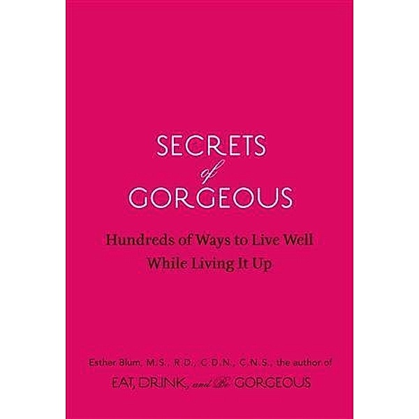 Secrets of Gorgeous, Esther Blum