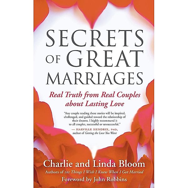 Secrets of Great Marriages, Charlie Bloom, Linda Bloom