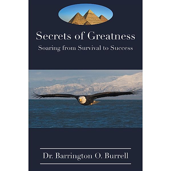 Secrets of Greatness, Barrington O. Burrell