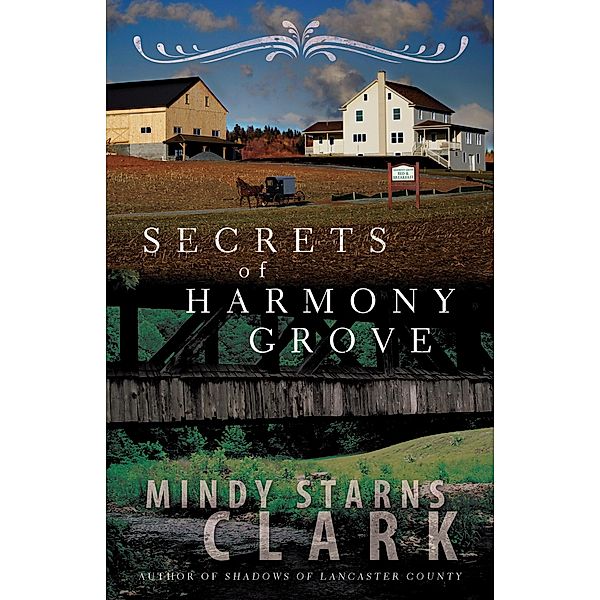 Secrets of Harmony Grove, Mindy Starns Clark