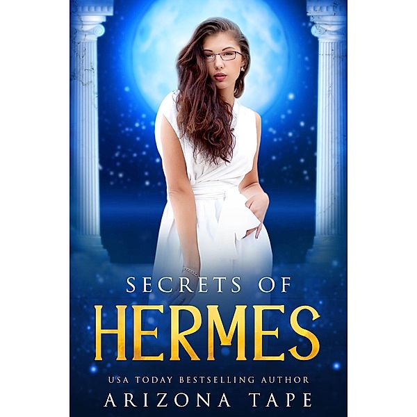 Secrets Of Hermes (Queens Of Olympus, #7) / Queens Of Olympus, Arizona Tape