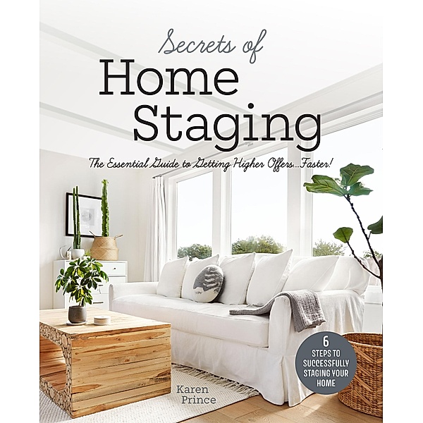 Secrets of Home Staging, Karen Prince