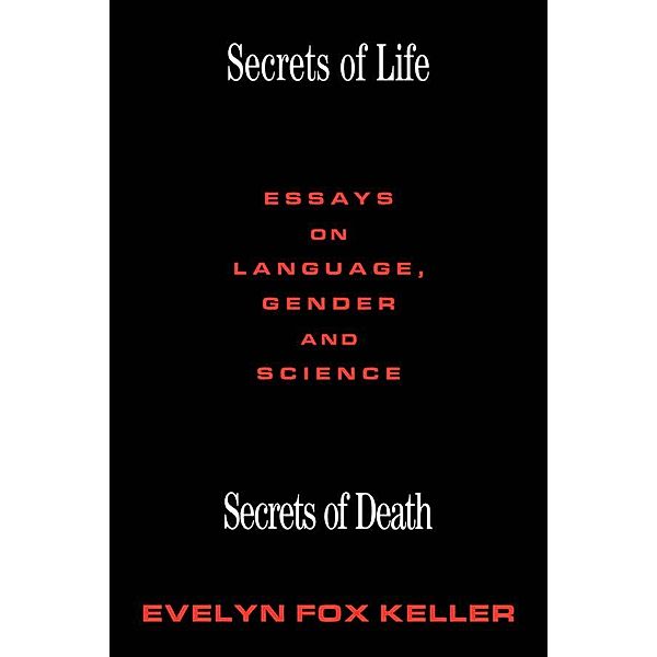 Secrets of Life, Secrets of Death, Evelyn Fox Keller