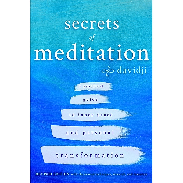 Secrets of Meditation Revised Edition, Davidji