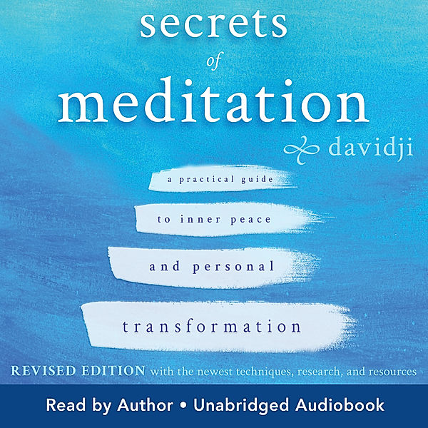 Secrets of Meditation Revised Edition, Davidji