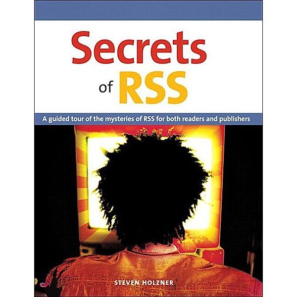 Secrets of RSS, Steven Holzner