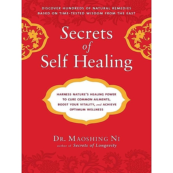 Secrets of Self-Healing, Maoshing Ni