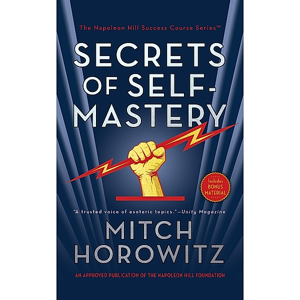 Secrets of Self-Mastery, Mitch Horowitz
