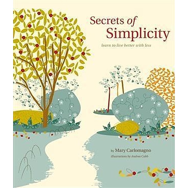 Secrets of Simplicity, Mary Carlomagno
