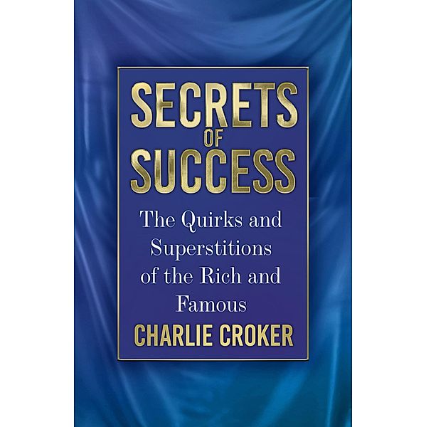 Secrets of Success, Charlie Croker