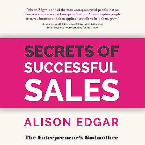 Secrets of Successful Sales, Alison Edgar