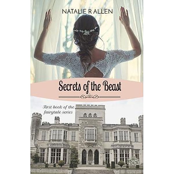 Secrets of the Beast / Natalie R Allen, Natalie Allen