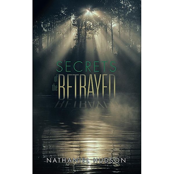 Secrets of the Betrayed, Nathaniel Hudson
