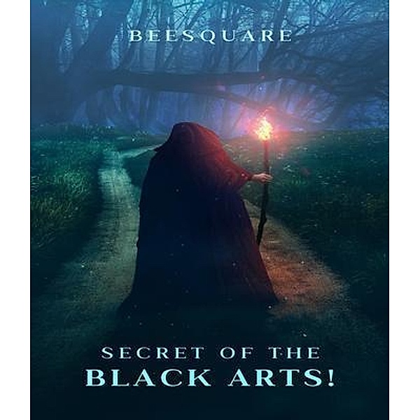 Secrets of the black arts!, UNKNOWN AUTHOR