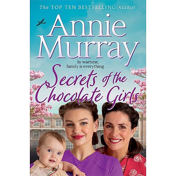 Secrets of the Chocolate Girls, Annie Murray