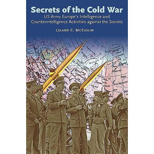 Secrets of the Cold War, McCaslin Leland McCaslin