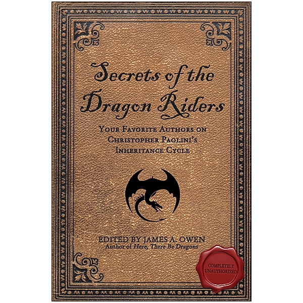 Secrets of the Dragon Riders, James A. Owen