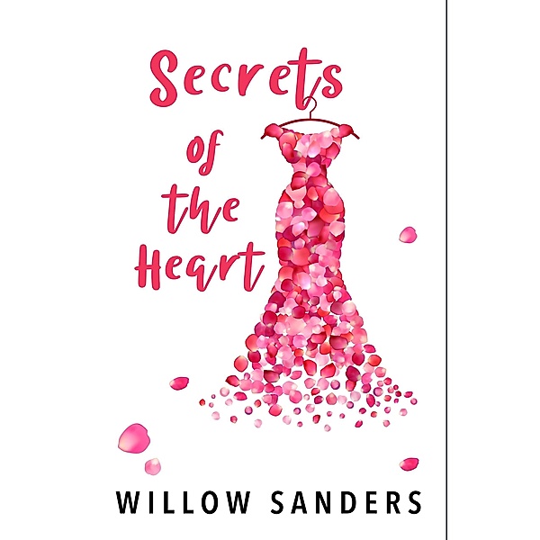 Secrets of the Heart, Willow Sanders