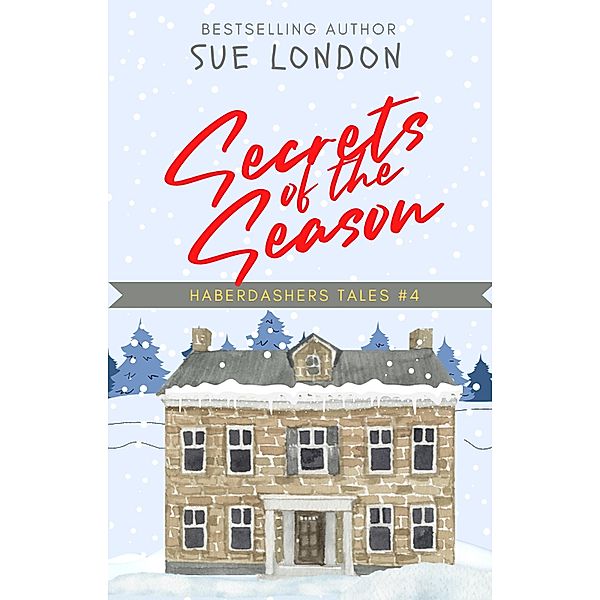 Secrets of the Season (Haberdashers Tales, #4) / Haberdashers Tales, Sue London