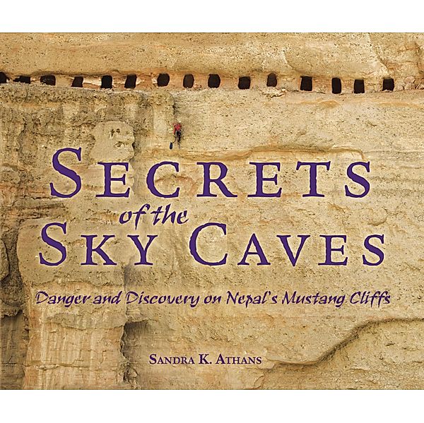 Secrets of the Sky Caves, Sandra K Athans