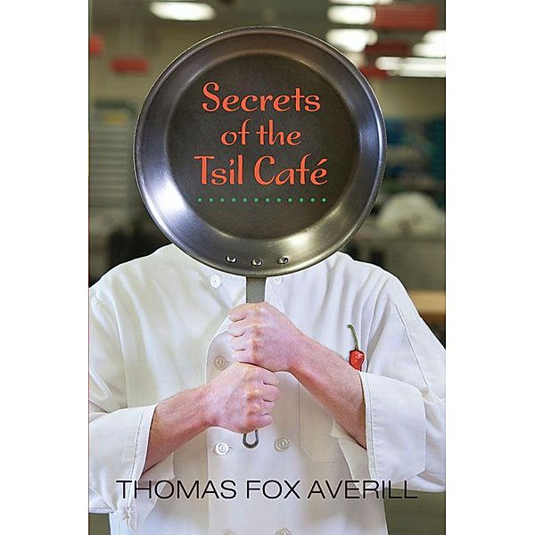 Secrets of the Tsil Café, Thomas Fox Averill