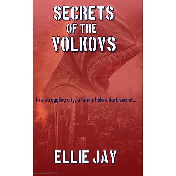 Secrets Of The Volkovs (The Secrets Series, #1) / The Secrets Series, Ellie Jay