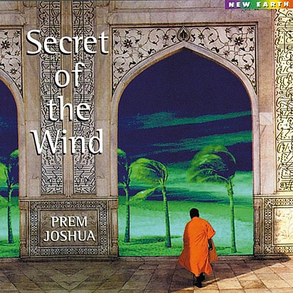 Secrets Of The Wind, Prem Joshua