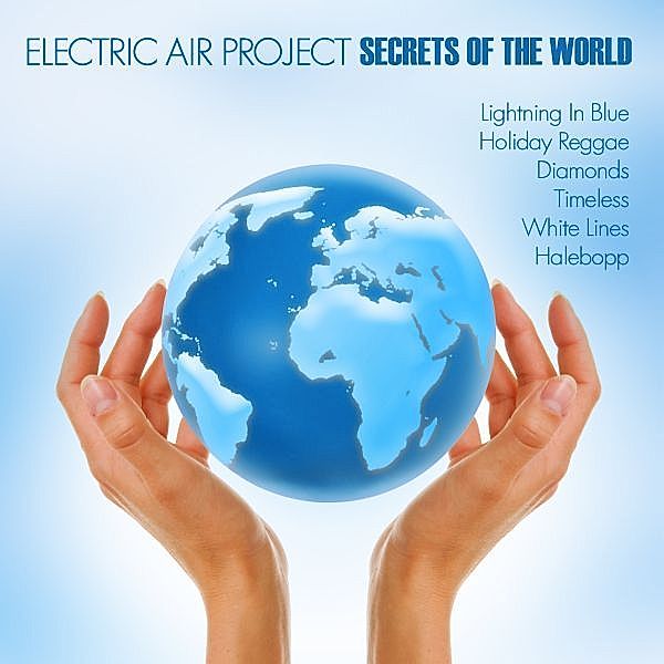 Secrets Of The World, Electric Air Project