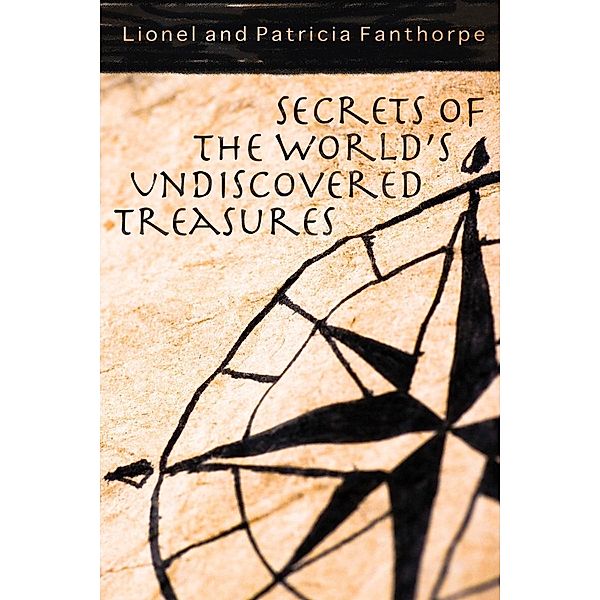 Secrets of the World's Undiscovered Treasures / Mysteries and Secrets Bd.15, Patricia Fanthorpe