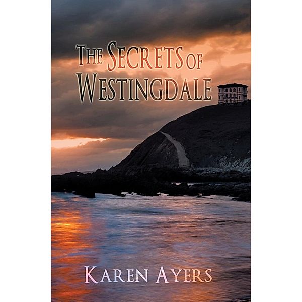 Secrets of Westingdale / SBPRA, Karen Ayers
