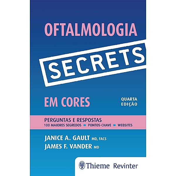 Secrets - Oftalmologia em cores, Janice A. Gault