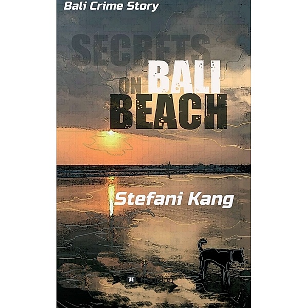 Secrets on Bali Beach, Stefani Kang