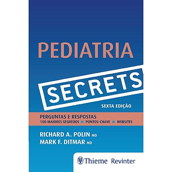 Secrets - Pediatria, Richard A. Polin