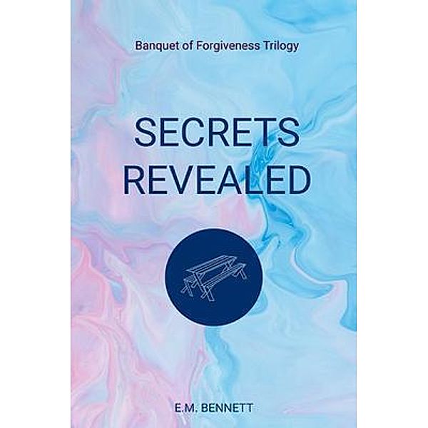 Secrets Revealed, E. Bennett
