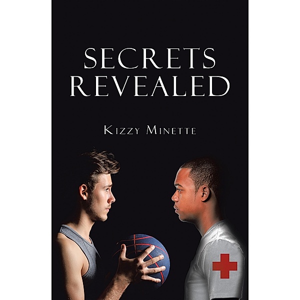 Secrets Revealed, Kizzy Minette