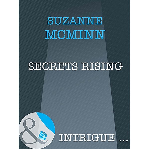 Secrets Rising (Mills & Boon Intrigue) (Haven, Book 1), Suzanne Mcminn