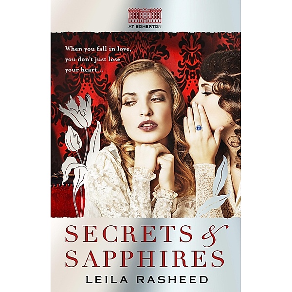 Secrets & Sapphires / At Somerton Bd.1, Leila Rasheed