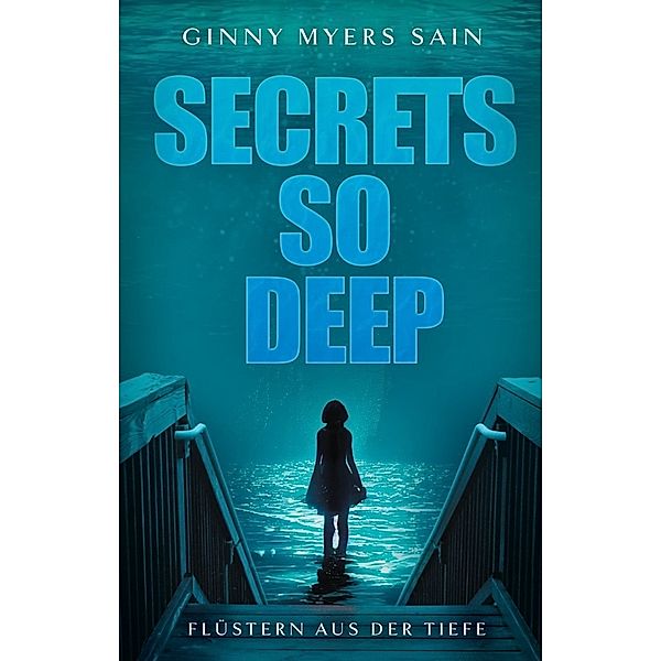 Secrets so Deep: Flüstern aus der Tiefe, Ginny Myers Sain
