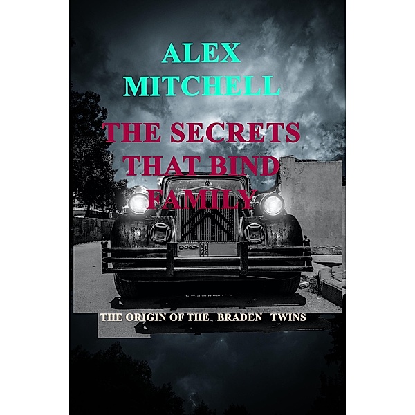 Secrets That Bind Family, Alex Mitchell
