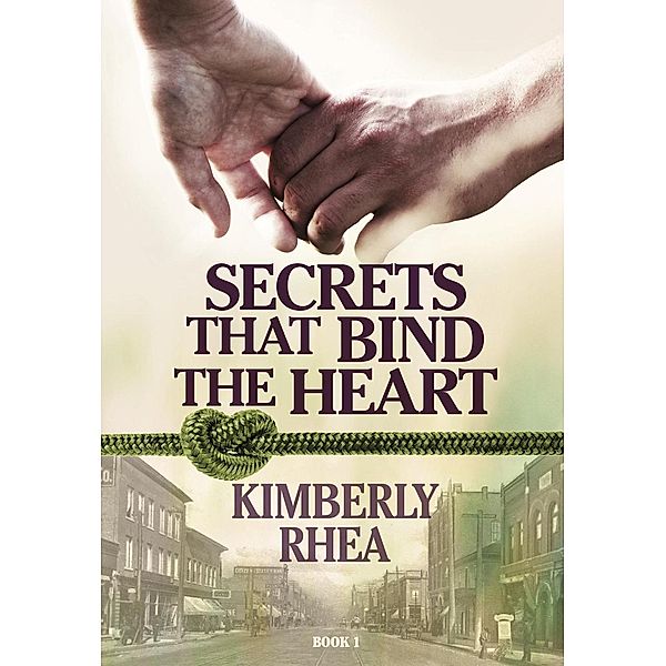 Secrets That Bind The Heart, Kimberly Rhea
